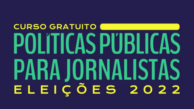 Segunda edição do curso “Políticas Públicas para Jornalistas”