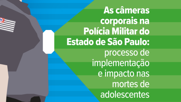 Mortes de adolescentes por intervenção policial caem 66,7% no estado de São Paulo após implementação das câmeras operacionais portáteis