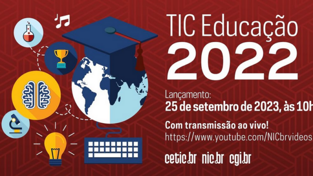 Lançamento da pesquisa TIC Educação 2022