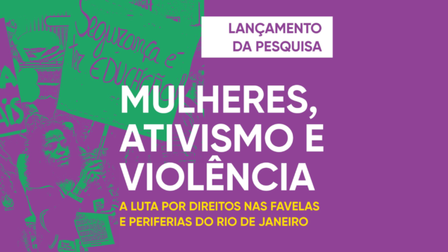 Mulheres, ativismo e violência: a luta por direitos nas favelas e periferias do Rio de Janeiro