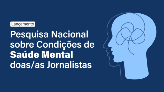 FENAJ e Fundacentro lançam pesquisa sobre saúde mental dos jornalistas