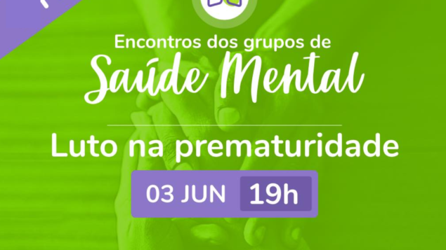 Encontro de Saúde Mental sobre Luto na Prematuridade