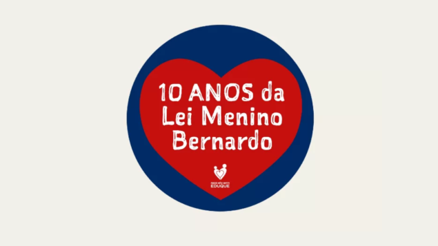 Rede Não Bata, Eduque comemora 10 anos da Lei Menino Bernardo