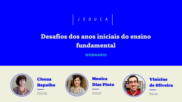 Webinário “Desafios dos anos iniciais do ensino fundamental”