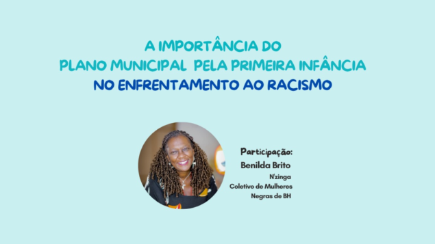 A Importância do Plano Municipal pela Primeira Infância no Enfrentamento ao Racismo