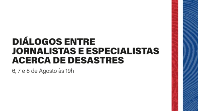 Diálogos entre jornalistas e especialistas acerca do desastre