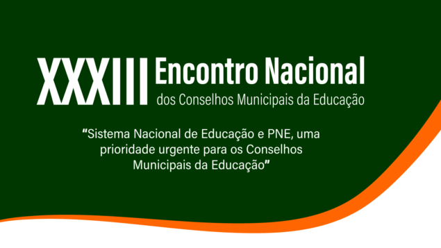 XXXIII Encontro Nacional dos Conselhos Municipais da Educação