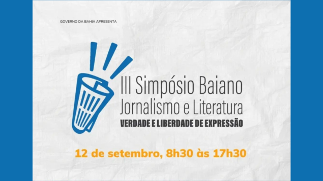 III Simpósio Baiano de Jornalismo e Literatura: Verdade e Liberdade de Expressão