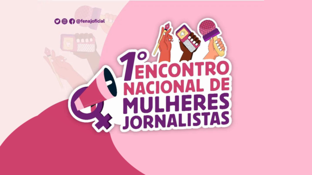 1° Encontro Nacional de Mulheres Jornalistas da FENAJ