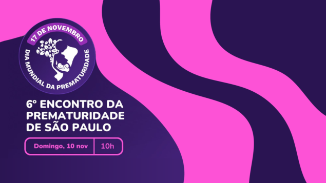 6º Encontro da Prematuridade São Paulo