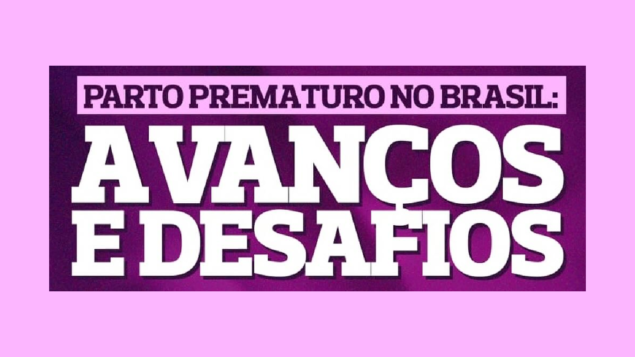 Audiência Pública “Parto prematuro no Brasil: avanços e desafios”