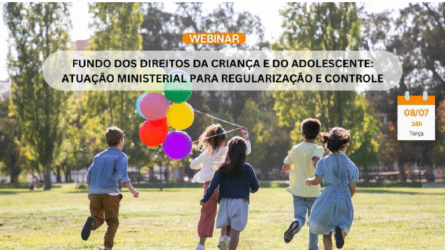 Webinar sobre Fundo da Infância e Adolescência