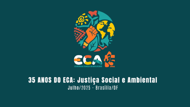 Semana Comemorativa dos 35 Anos do Estatuto da Criança e do Adolescente