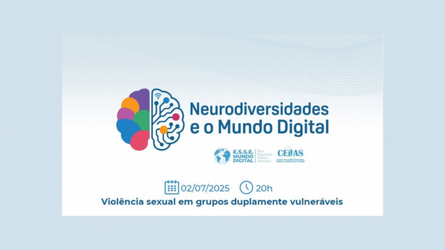 Videoconferência: “Violência sexual em grupos duplamente vulneráveis”