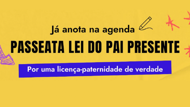 Passeata Lei do Pai Presente