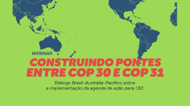 Mesa Redonda: Além das Promessas – Conectando a COP30 e a COP31