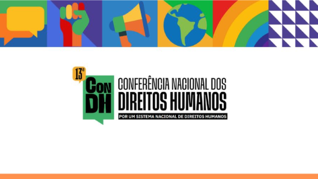 13ª Conferência Nacional dos Direitos Humanos